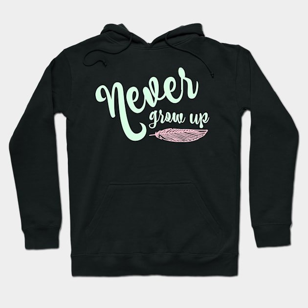 Never Grow Up Hoodie by StarsHollowMercantile